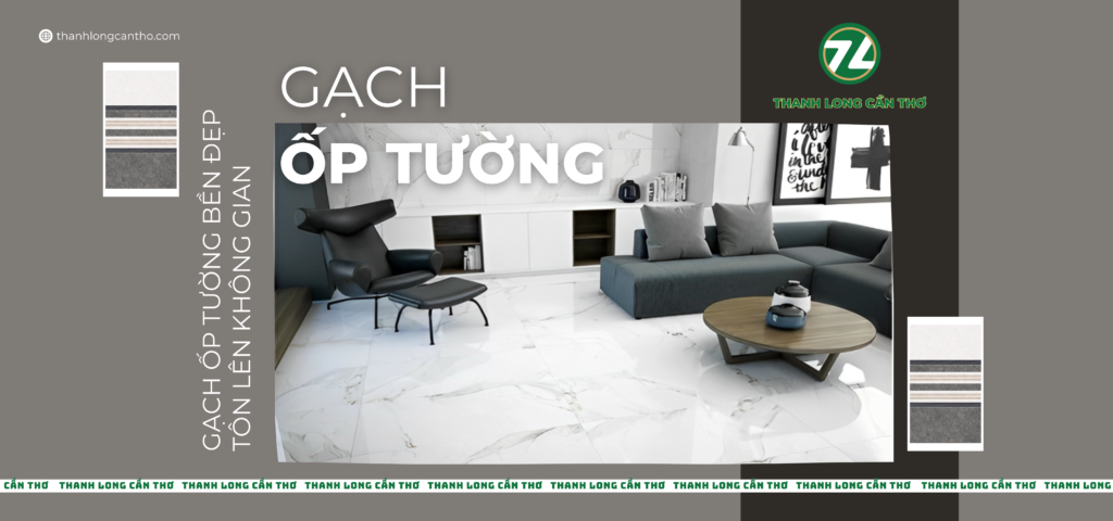 GẠCH ỐP LÁT CẦN THƠ